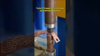 Tesla EV Copper Wire Terminal Spot Welding Machine  