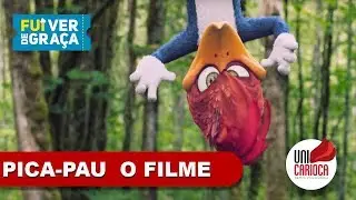 Pica-Pau O Filme | Fui Ver de Graça