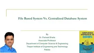 File Based System Vs Centralized Database Approach