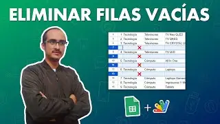 Como eliminar filas vacías en Google Sheets mediante Apps Script