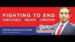 Gubernatorial Candidate Leo Zacky talks about the wildfires in California
