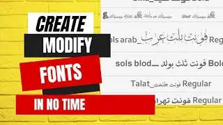 How to create or modify a font? | Create a Font in No time