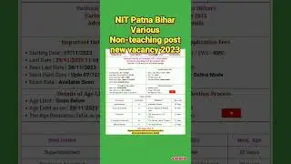NIT Patna Bihar Various Non-teaching post new vacancy 2023 #govtjobs