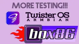 Yet another RANDOM testing of BOX86 on TwisterOS Armbian