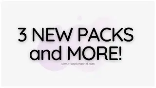 3 NEW PACKS COMING and MORE! | The Sims 4