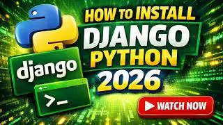 How to Install Django 2026 | Install Django in Python Latest Version (Full Tutorial)