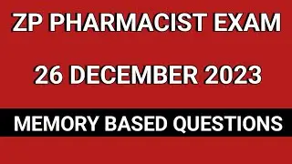 ZP PHARMACIST QUESTIONS DECEMBER 2023 | ZP PHARMACIST MEMORY BASED QUESTIONS