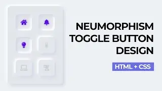 Neumorphism Toggle Button Design - HTML + CSS