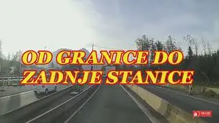 OD GRANICE DO ZADNJE STANICE