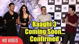 Baaghi 3 ANNOUNCED By Sajid Nadiadwala | Baaghi 3 Coming Soon