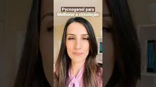 Pycnogenol para melhorar a circulação. Já ouviu falar? #trombosevenosa #varizes #circulação