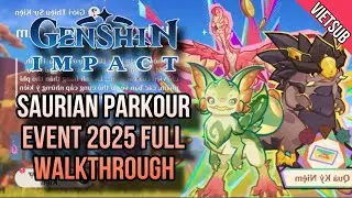 SAURIAN PARKOUR EVENT 2025 FULL WALKTHROUGH |BẰNG CHỨNG DŨNG CẢM |GENSHIN IMPACT VN SUB