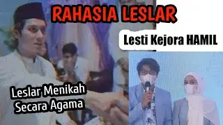 The Secret of LESLAR || Selamat buat LESLAR