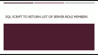 SQL Script to get list of server role members