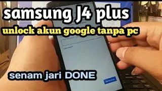 Cara Bypass akun google samsung J4 plus | tanpa pc
