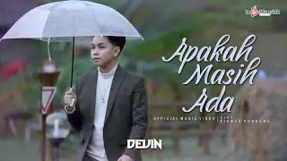 Devin - Apakah Masih Ada ( Official Music Video )