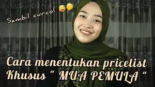 CARA MENENTUKAN PRICELIST / HARGA JASA KHUSUS MUA PEMULA !! BONGKAR SAMBIL CURHAT SEDIKIT LAH PART 2