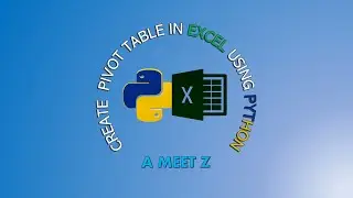 Create A summary Table  using Python in Excel like a Pivot Table ( Pivot Table kind of Summary)