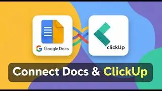 Integrate ClickUp with Google Docs [Easy Hack]