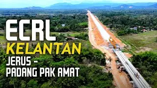 ECRL Kelantan: Jerus - Bukit Merbau - Jalan Tok Bok - Banggol Pa' Esah - Seligi - Padang Pak Amat