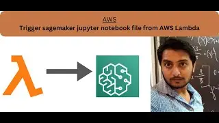 How to Trigger a SageMaker Jupyter Notebook File from AWS Lambda using WebSockets