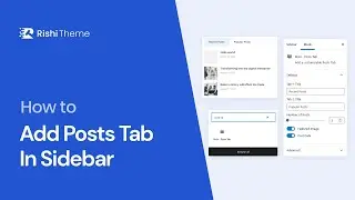 How To Add Posts Tab In Sidebar  | Rishi Theme