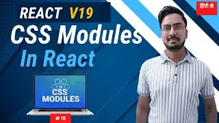 #15: CSS Modules in React JS Explained 🔥