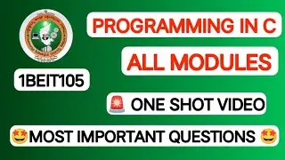 Programming in C All Modules Important Questions | 1st Sem VTU | 1BEIT105 One Shot | Pass in Exam 🔥