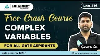 Complex Variables | Engg. Maths | Free Crash Course by Gurupal Sir | GATE 2021