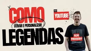 Como ativar e personalizar legendas no YouTube