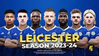 Leicester City Facepack Season 2023/24 - Sider and Cpk - Football Life 2024 and PES 2021