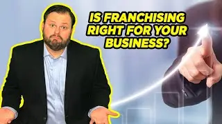 Franchising Basics: Pros and Cons of Franchising Your Business