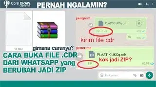 cara membuka file.cdr yang berubah zip lewat whatsapp