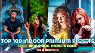 Lightroom Mobile 100+ Premium Presets DNG & XMP Download | Top Lightroom Presets Download