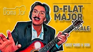 РЕ БЕМОЛЬ МАЖОР ГАММА (Des-dur ноты и табулатура) Играй, как Бенедикт!