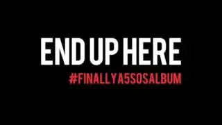 5 Seconds of Summer- End Up Here (Studio Preview)