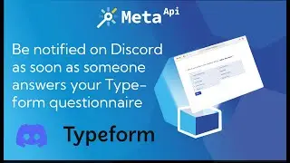 Be notified on Discord as soon as someone answers your Typeform questionnaire