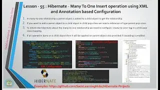 Lesson - 55 : Hibernate - Many To One Insert operation using XML and Annotation based Config
