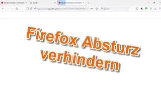 Firefox hängt sich ständig auf was tun?  - Lösung & Hilfe Mozilla Firefox Brwoser stürzt ab