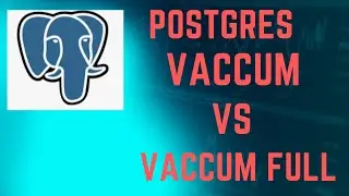 PostgreSql Vaccum Vs Vaccum Full -Table Physical Structure | Part1