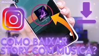 Como Salvar STORIES do Instagram COM MÚSICA? 2022