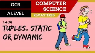 86. OCR A Level (H046-H446) SLR14 - 1.4 Tuples, static or dynamic