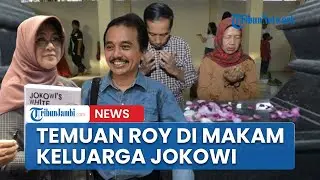 Temuan Roy Suryo & Tifa di Makam Keluarga Jokowi, Sosok Ibu & Bapak Dicurigai