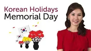 Learn Korean Holidays - Memorial Day