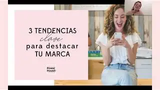 3 Tendencias CLAVE para destacar tu marca este año.