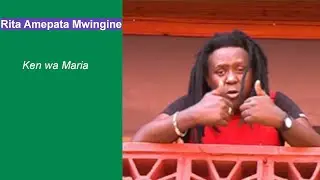 Ken wa Maria - Rita Amepata Mwingine