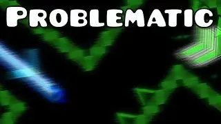Problematic - 100% Complete | Geometry Dash 2.2 Nine Circles Demon 4K 60FPS