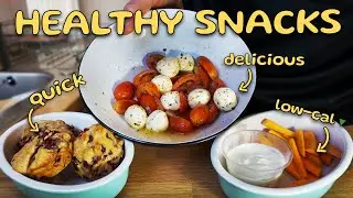 3 cheap, delicious and EASY healthy snacks