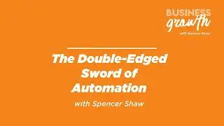 The Double-Edged Sword of Automation