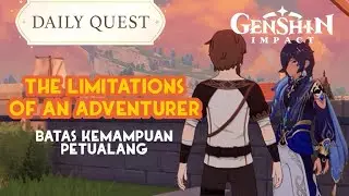 THE LIMITATION OF AN ADVENTURER | Herman Genshin Impact | Daily Quest